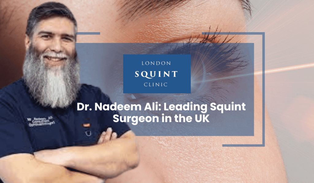 Dr Nadeem Ali Leading Squint Surgeon