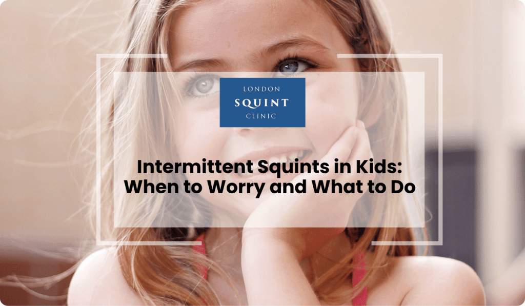 intermittent squints kids when worry what do