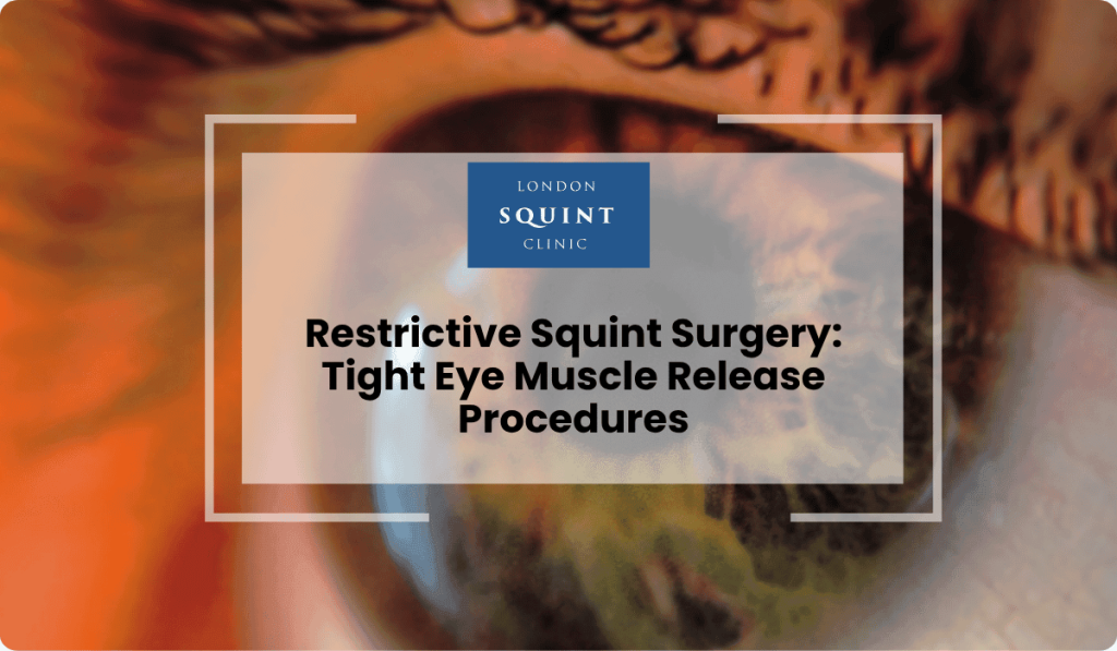 restrictive squint surgery tight muscle release