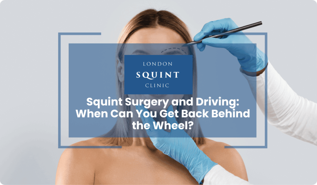 squint surgery driving when safe return