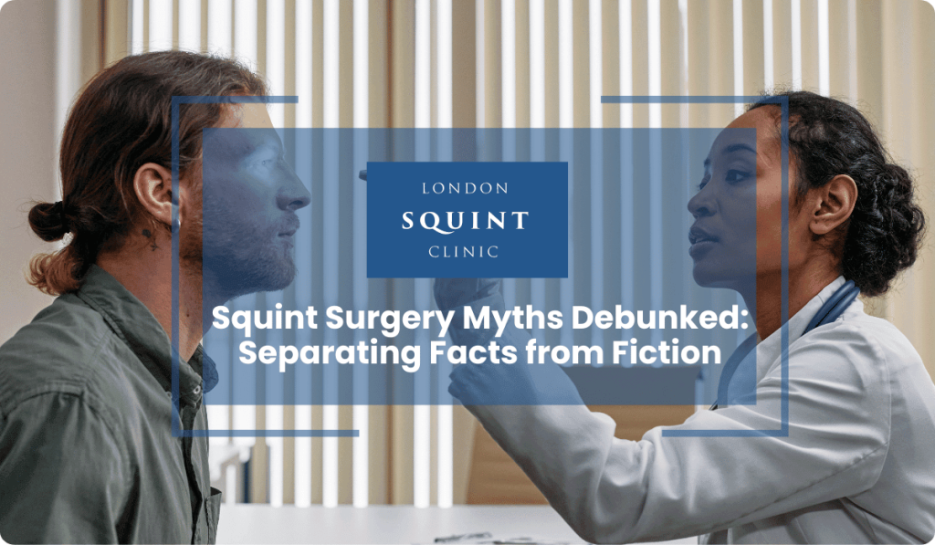 squint surgery myths facts debunked