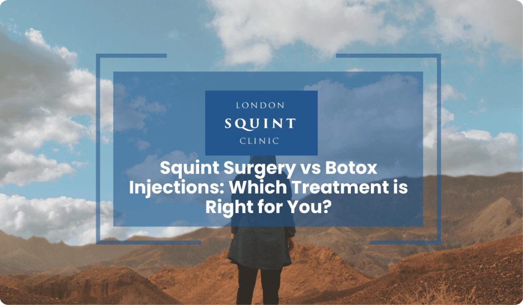 squint surgery vs botox treatment comparison