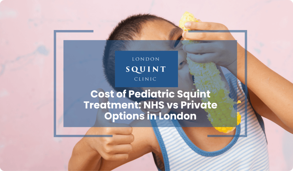 pediatric squint treatment cost nhs private