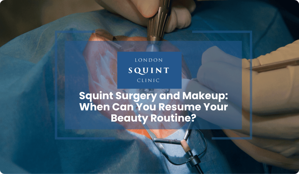squint surgery makeup beauty routine recovery