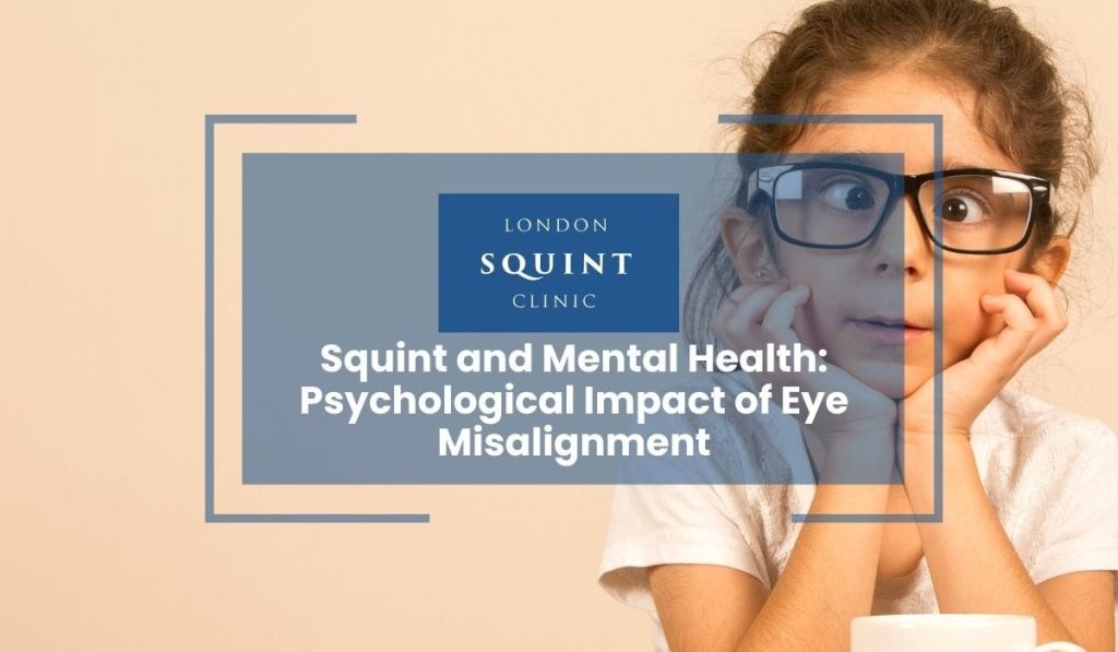 Squint Psychological Impact of Eye Misalignment