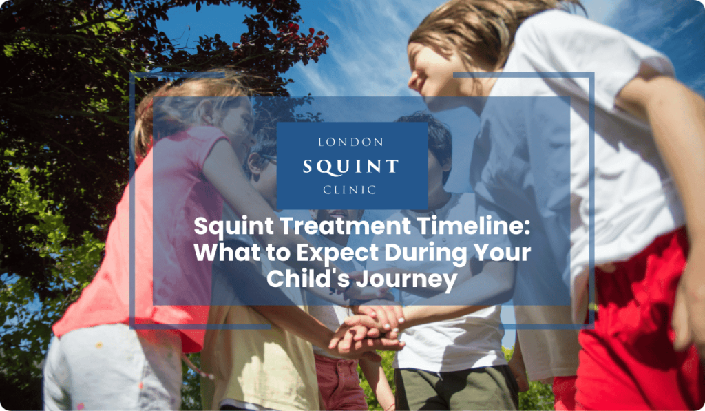 squint treatment timeline child journey expectations
