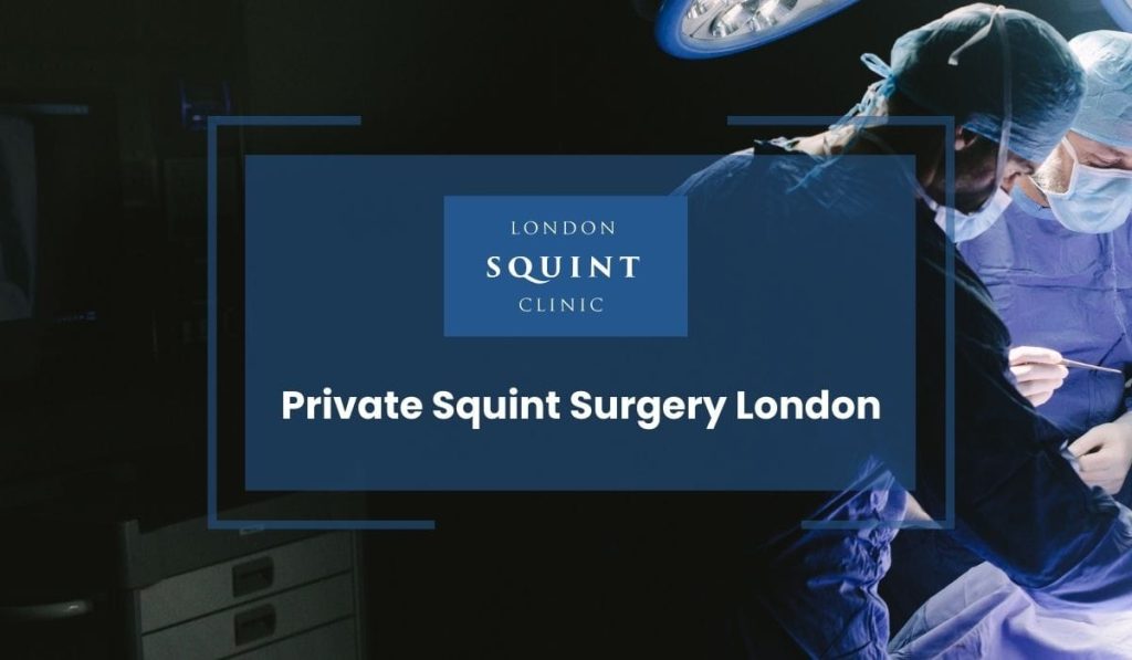 Private Squint Surgery London
